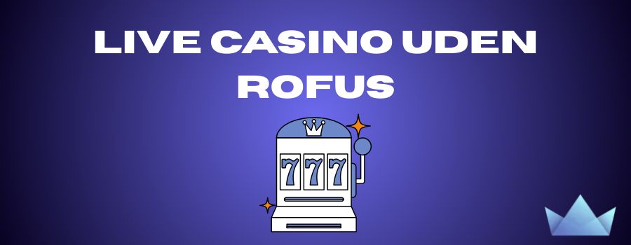 Casino Uden Om Rufus Din Guide til Online Spil uden Begrænsninger Casino Uden Om Rufus Din Guide til Online Spil uden Begrænsninger