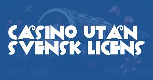 Utforska Fördelarna med Online Casino Utan Svensk Licens 1962105112