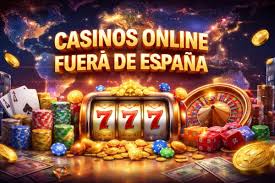 Casinos Fuera de España Una Guía Completa para los Apostadores