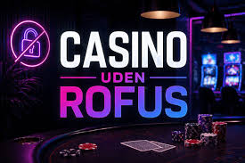 Casino Uden om ROFUS Opdag Bedste Spilmuligheder Casino Uden om ROFUS Opdag Bedste Spilmuligheder