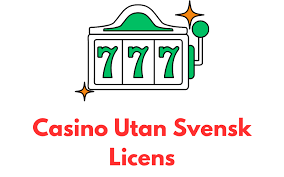 Casino Utan Svensk Licens En Guide till Spel utan Gränser 476258379 Casino Utan Svensk Licens En Guide till Spel utan Gränser 476258379