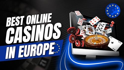 Top European Casinos that Welcome UK Players -1809771073 Top European Casinos that Welcome UK Players -1809771073